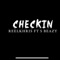 Checkin' (feat. S. Beazy) - Reel Khris lyrics