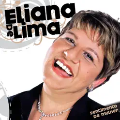 Sentimento de Mulher - Eliana De Lima