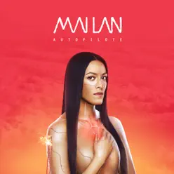 Autopilote - Mai Lan Autopilote - Mai Lan