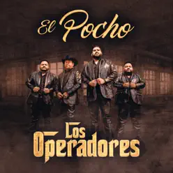 El Pocho - Single - Los Operadores El Pocho - Single - Los Operadores