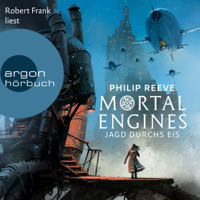 Philip Reeve - Jagd durchs Eis: Mortal Engines 2 artwork