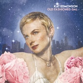 Kat Edmonson - How's About It Baby