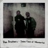 Dum Brothers - Some Kind of Wonderful
