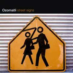 Street Signs by Ozomatli album reviews, ratings, credits