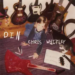 Din - Single - Chris Whitley