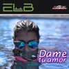 Dame Tu Amor - Single