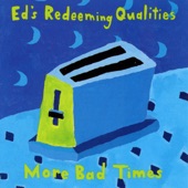 Ed's Redeeming Qualities - Lawn Dart