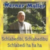 Schlabedibi, Schlabedibu Schlabedi ha ha ha