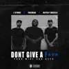 Don't Give a Fucc (feat. Nipsey Hussle & Pacman) - Single album lyrics, reviews, download