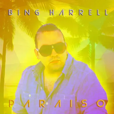 Paraíso - Single - Bing Harrell