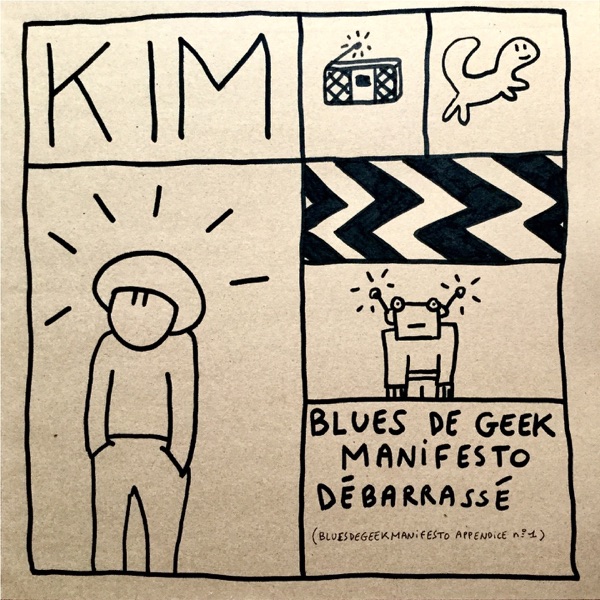 Blues de geek manifesto débarrassé (Appendice No. 1) - KIM