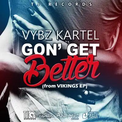 Gon' Get Better - Single - Vybz Kartel