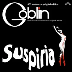 Suspiria (40th Anniversary) [Original Motion Picture Soundtrack] by Goblin album reviews, ratings, credits