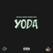 Yoda (feat. Uriyah & Versace Chachi) - Van Silke lyrics