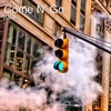 Come N’ Go - Single