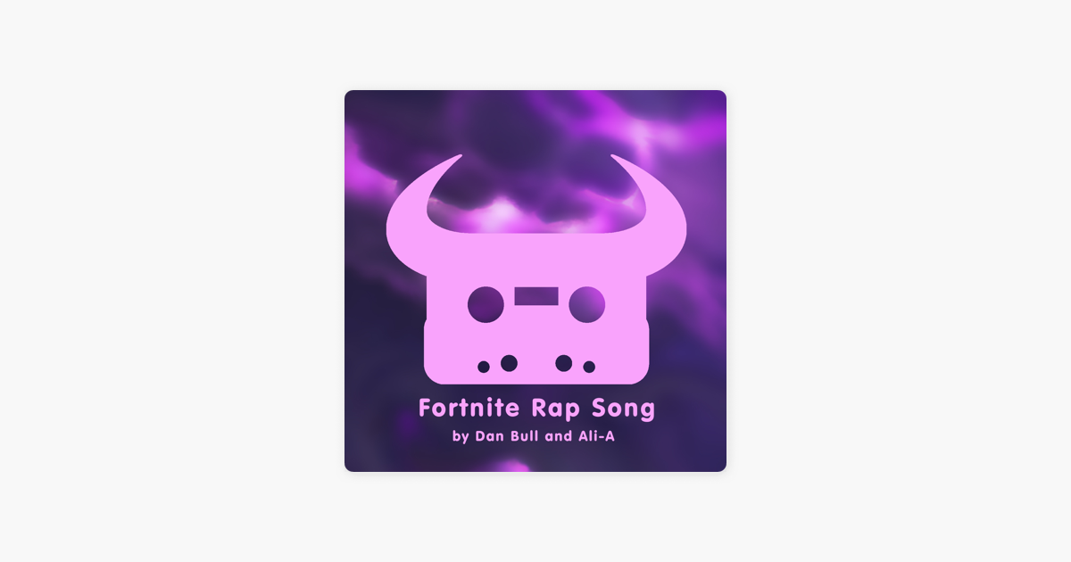 fortnite rap song single by dan bull alia on apple music - fortnite rap generator