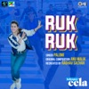 Ruk Ruk Ruk (From "Helicopter Eela") - Single