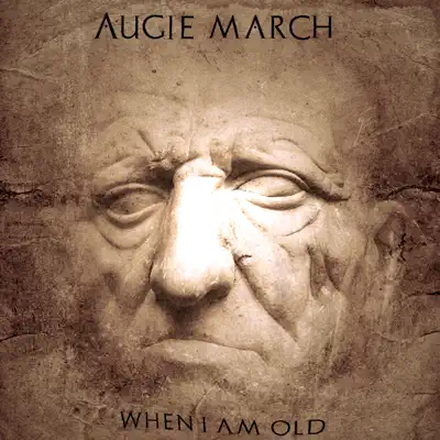 When I Am Old - Single - Augie March