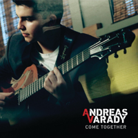 Andreas Varady - Come Together - EP artwork