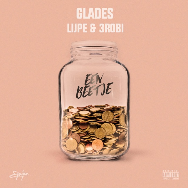 Glades, Lijpe & 3robi - Een Beetje