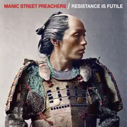 Resistance is Futile (Deluxe Version) - Manic Street Preachers