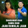 Shahsawar & Sitara Younas - Jaan Rawalai Jaan