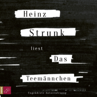 Heinz Strunk - Das Teemännchen artwork