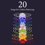 20 Songs for Chakra Balancing - Relaxing New Age Music, Buddhist Music, Asian Music with Nature Sounds artwork