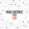 Piano Dreamers Cover EXO (Instrumental) - Piano Dreamers