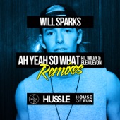 Ah Yeah So What (feat. Wiley & Elen Levon) [Extended Mix] artwork