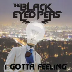 I Gotta Feeling (Edit) - Single - The Black Eyed Peas I Gotta Feeling (Edit) - Single - The Black Eyed Peas