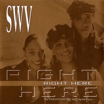 Right Here - SWV