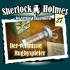 Sherlock Holmes - Die Originale - Die Originale - Fall 27: Der vermisste Rugbyspieler, Teil 30