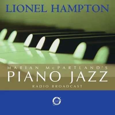 Marian McPartland's Piano Jazz Radio Broadcast (With Lionel Hampton) - Marian McPartland