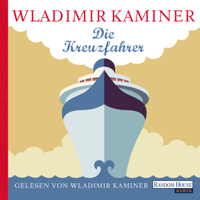 Wladimir Kaminer - Die Kreuzfahrer artwork