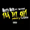 Talk Dat Shit (feat. Pooh Hefner) - Single album lyrics, reviews, download