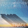 Anthem Facility - Trace