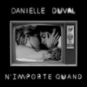 Danielle Duval - N'importe quand