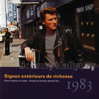 Signes extérieurs de riche, Vol. 25 - 1983 - Johnny Hallyday