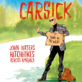 Carsick - John Waters Cover Art