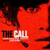 The Call (Original Motion Picture Soundtrack) album lyrics, reviews, download