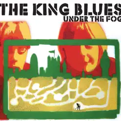 Under the Fog - The King Blues