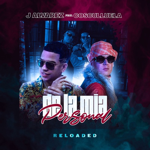 J Alvarez – De la Mía Personal (feat. Cosculluela) – Single [iTunes Plus AAC M4A]