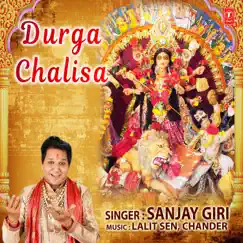 Durga Chalisa - Single by Sanjay Giri, Lalit Sen & Chander album reviews, ratings, credits