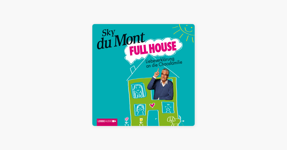 Full House Liebeserklärung An Die Chaosfamilie - 