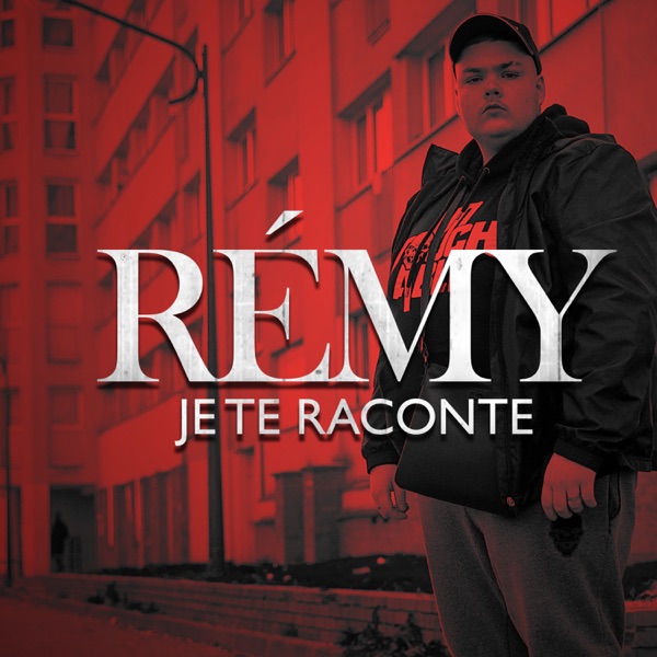 Je te raconte - Single - Rémy