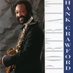 Portrait - Hank Crawford Portrait - Hank Crawford
