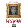 Legendary (feat. Don Meeno) - Single album lyrics, reviews, download