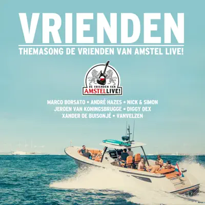 Vrienden (feat. Diggy Dex, VanVelzen, Jeroen van Koningsbrugge & Xander de Buisonjé) - Single - André Hazes