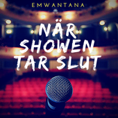 När showen tar slut (feat. HANIVAN) - EMWANTANA